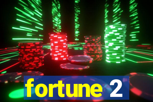 fortune 2